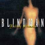 Blindman : Being Human